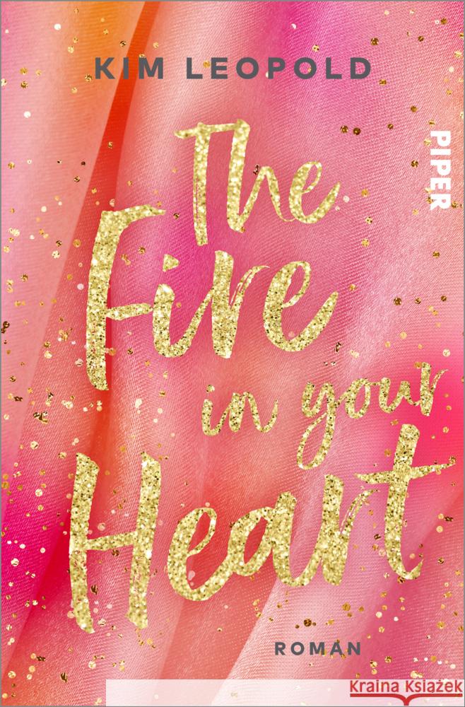 The Fire in Your Heart Leopold, Kim 9783492063036 Piper - książka