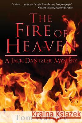 The Fire of Heaven Tom Wallace 9780996086707 Hydra Publications - książka