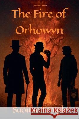The Fire of Orhowyn Saoirse Temple 9781069750549 Saoirse Temple - książka