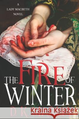 The Fire of Winter D K Marley 9781724914965 Createspace Independent Publishing Platform - książka