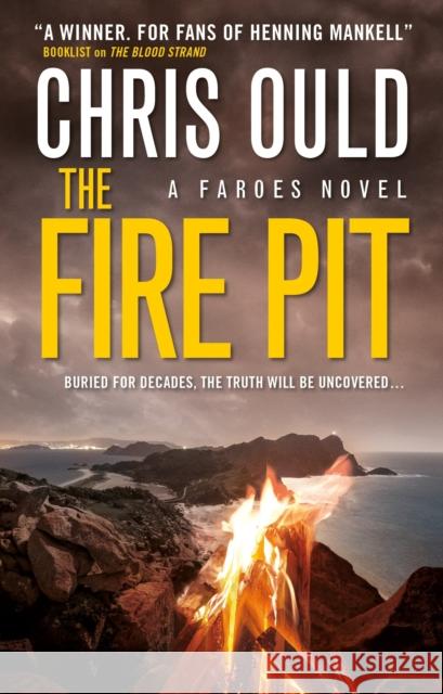 The Fire Pit (Faroes Novel 3) Chris Ould 9781783297085 Titan Books Ltd - książka