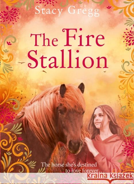 The Fire Stallion Stacy Gregg 9780008261429 HarperCollins Children's Books - książka