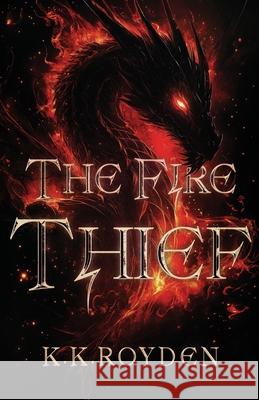 The Fire Thief Kendall Royden 9782979602430 Success Publications Sar - książka