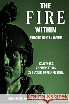The Fire Within: Shedding Light on Trauma Mat Vance Amy Miner Brandon Tennery 9781542912723 Createspace Independent Publishing Platform - książka