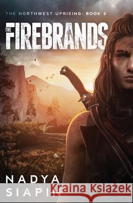 The Firebrands Nadya Siapin 9781968449926 Travelling Storyteller - książka