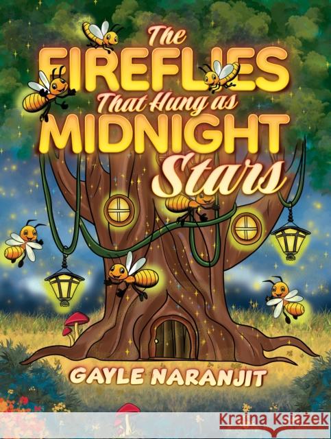 The Fireflies That Hung as Midnight Stars Gayle Naranjit 9781398424692 Austin Macauley Publishers - książka