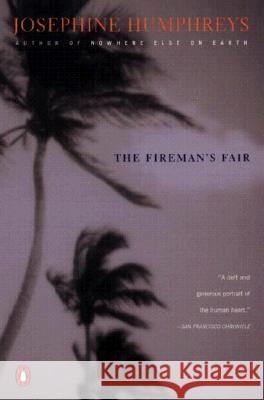 The Fireman's Fair Josephine Humphreys 9780140168389 Penguin Books - książka