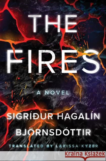 The Fires: A Novel Sigridur Hagalin Bjoernsdottir 9781662500152 Amazon Publishing - książka