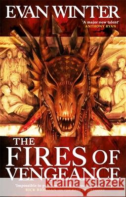 The Fires of Vengeance: The Burning, Book Two Evan Winter 9780356513003 Little, Brown Book Group - książka