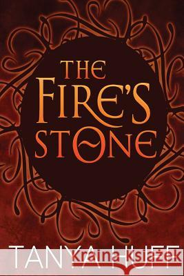 The Fire's Stone Tanya Huff 9781625671424 Jabberwocky Literary Agency, Inc. - książka