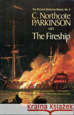 The Fireship C. Northcote Parkinson Cyril Northcote Parkinson 9781590130155 McBooks Press - książka