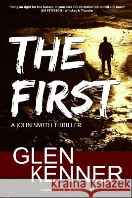 The First Glen Kenner 9781730991387 Independently Published - książka