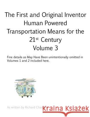 The First and Original Inventor: Volume 3 Richard Chastain 9781728312101 Authorhouse - książka