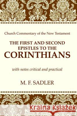The First and Second Epistle to the Corinthians M. F. Sadler 9781625649706 Wipf & Stock Publishers - książka