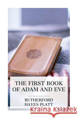 The First Book of Adam and Eve Rutherford Hayes Platt 9788027388639 E-Artnow - książka