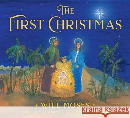 The First Christmas Phillips Brooks Lewis H. Redner Will Moses 9781534478787 Simon & Schuster/Paula Wiseman Books - książka