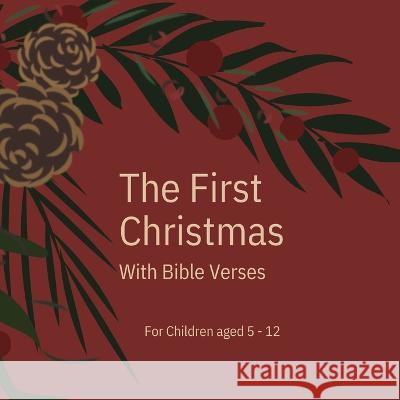 The First Christmas: With Bible Verses For Children aged 5 - 12 Miriam Cobza 9781915104861 Norbert Publishing - książka