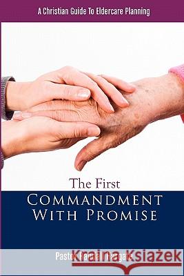 The First Commandment With Promise Hargate, Randall D. 9781461116653 Createspace - książka