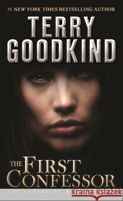 The First Confessor: The Legend of Magda Searus - A Sword of Truth Prequel Goodkind, Terry 9780765383075 Tor Books - książka