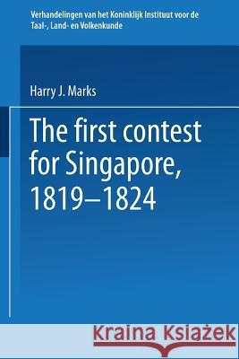 The First Contest for Singapore, 1819-1824 Marks, Joe 9789401771542 Springer - książka