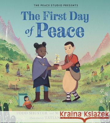 The First Day of Peace Todd Shuster Maya Soetoro-Ng Tatiana Gardel 9781536207590 Candlewick Press (MA) - książka