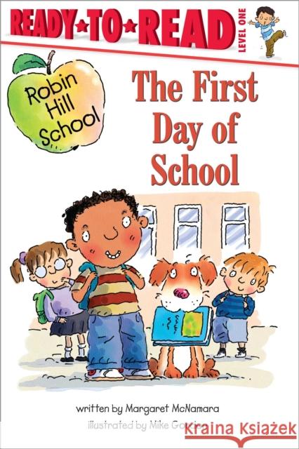 The First Day of School Margaret McNamara Mike Gordon 9781534485365 Simon Spotlight - książka