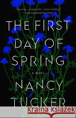 The First Day of Spring Nancy Tucker 9780593191576 Riverhead Books - książka