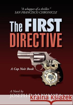 The First Directive Joseph D. McNamara 9781469176475 Xlibris Corporation - książka