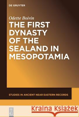 The First Dynasty of the Sealand in Mesopotamia  9781501516399 de Gruyter - książka