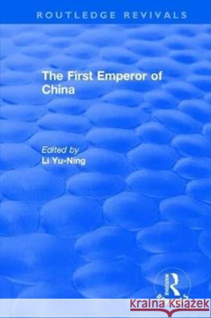 The First Emperor of China Li Yu-Ning 9781138896420 Routledge - książka