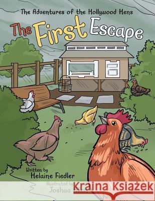 The First Escape Helaine Fiedler 9781480855625 Archway Publishing - książka