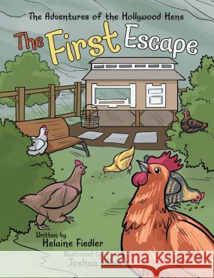 The First Escape Helaine Fiedler 9781480855632 Archway Publishing - książka