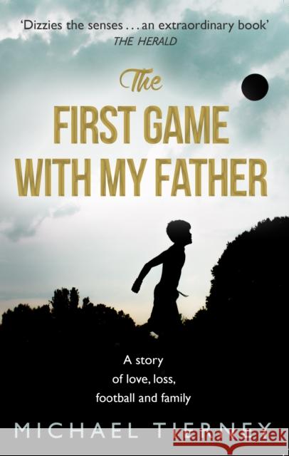 The First Game with My Father Michael Tierney 9780552779630 Transworld Publishers - książka