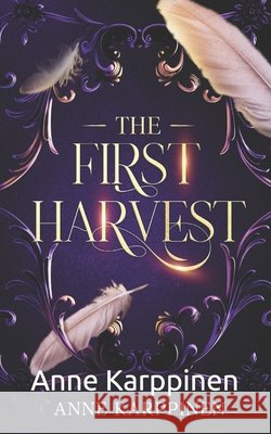 The First Harvest Karppinen, Anne 9781966848202 Inkd Publishing LLC - książka