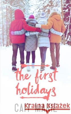 The First Holidays Cait Marie   9798775470593 Independently Published - książka