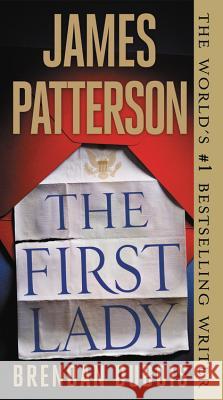 The First Lady James Patterson Brendan DuBois 9781538714942 Grand Central Publishing - książka