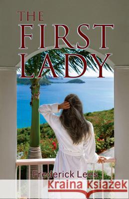 The First Lady Frederick Lees 9789745241466 Orchid Press - książka