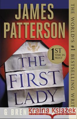 The First Lady (Hardcover Library Edition) James Patterson Brendan DuBois 9781538714959 Grand Central Publishing - książka