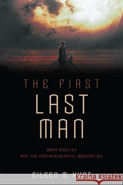The First Last Man Eileen M. Hunt 9780812254020 University of Pennsylvania Press - książka