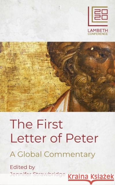 The First Letter of Peter: A Global Commentary Strawbridge, Jennifer 9780334058878 SCM Press - książka