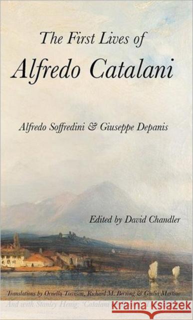 The First Lives of Alfredo Catalani Alfredo Soffredini Giuseppe Depanis David Chandler 9781905946266 Durrant Publishing - książka