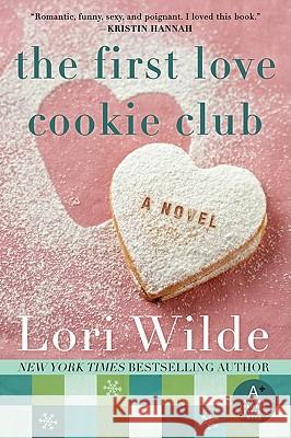 The First Love Cookie Club Lori Wilde 9780062089212 Avon A - książka