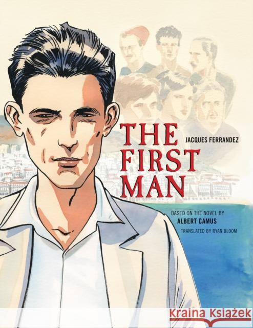 The First Man: The Graphic Novel Albert Camus Jacques Ferrandez 9781681778631 Pegasus Books - książka