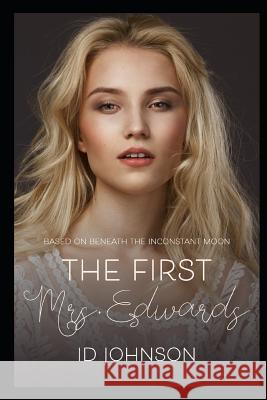 The First Mrs. Edwards Id Johnson, Lauren Yearsley Morgan 9781793957832 Independently Published - książka