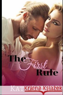 The First Rule Kate Stone 9781089395638 Independently Published - książka