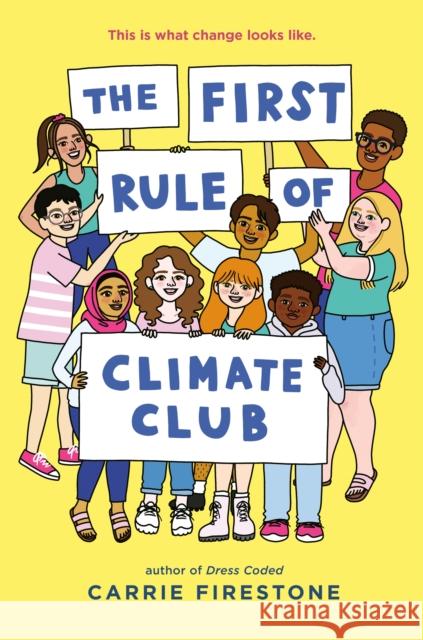 The First Rule of Climate Club Carrie Firestone 9781984816481 G.P. Putnam's Sons Books for Young Readers - książka