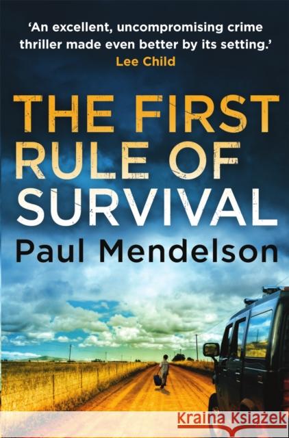 The First Rule Of Survival Paul Mendelson 9781472111364 Constable & Robinson - książka