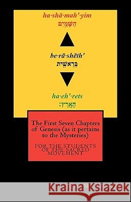 The First Seven Chapters of Genesis (as it pertains to the Mysteries) Paulino, Jose M. 9781456562205 Createspace - książka