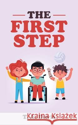 The First Step T a Davis 9781665502993 Authorhouse - książka