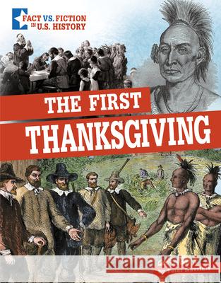 The First Thanksgiving: Separating Fact from Fiction Peter Mavrikis 9781496696762 Capstone Press - książka